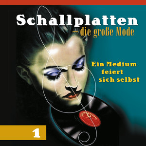 Schallplatten - die große Mode, Vol. 1