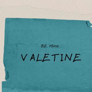 Be Mine Valentine