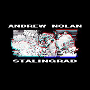 Andrew Nolan Vs Stalingrad (Explicit)