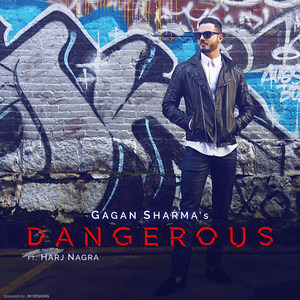 Dangerous (feat. Harj Nagra)