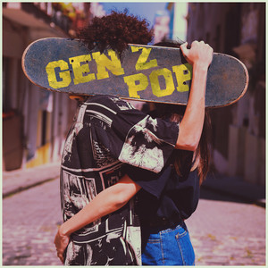 Gen Z Pop (Explicit)