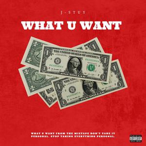 What U Want (Explicit)