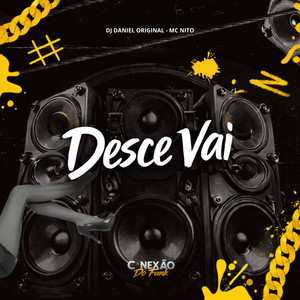 Desce Vai (Explicit)
