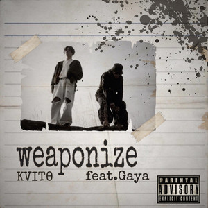 weaponize (feat. Gaya)