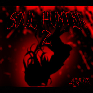 Soul Hunter 2 (Explicit)