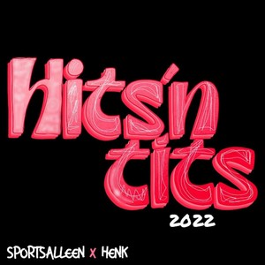 Hits´n Tits 2022