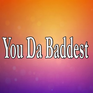You Da Baddest (Fitness Dance Version)