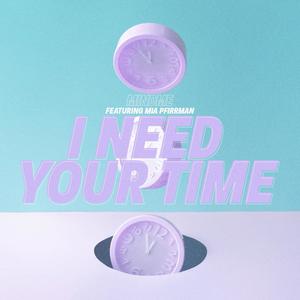 I Need Your Time (Instrumental Version)