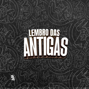 Lembro das Antigas (Explicit)