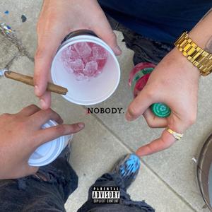 Nobody (Explicit)