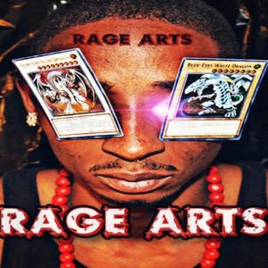 Rage Arts (Explicit)