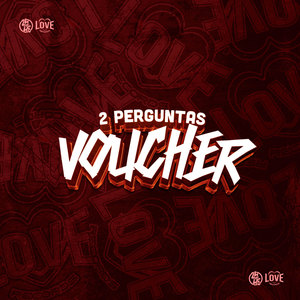 2 Perguntas - Voucher (Explicit)