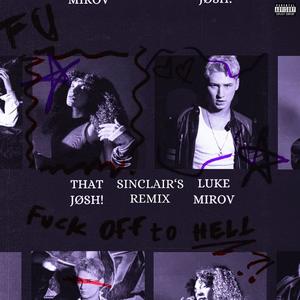 **** off 2 hell (SINCLAIR Remix|Explicit)