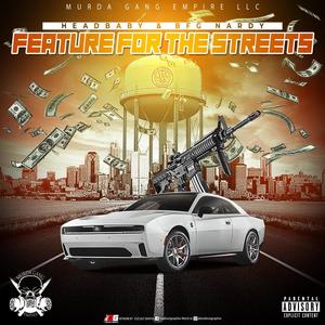 Feature for the Streets (feat. BFG Nardy) [Explicit]