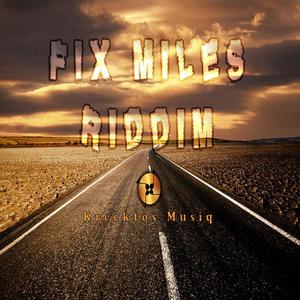 Fix Miles Riddim