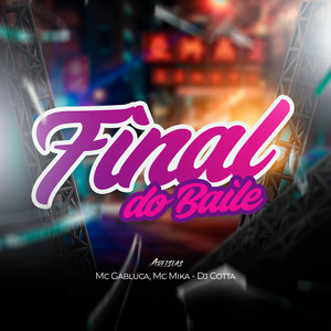 Final do Baile (Explicit)