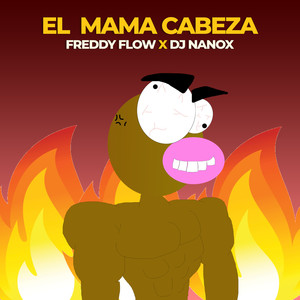 El Mama Cabeza(Tiraera Pa Jason Flow) (Explicit)