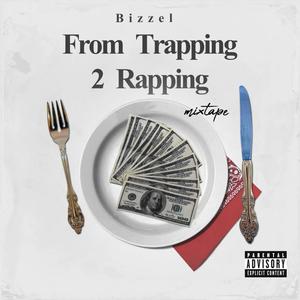 From  Trapping 2 Rapping (Explicit)