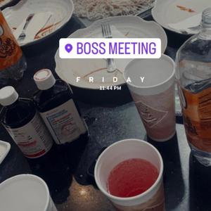 Boss Meeting (Explicit)