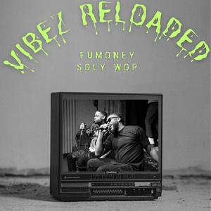 VIBEZ RELOADED (Explicit)