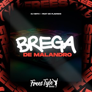 Brega De Malandro (Explicit)