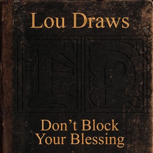 Don't Block Your Blessing