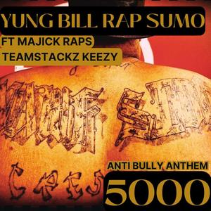 5000 (ANTI BULLY ANTHEM) (feat. MAJICK RAPS & TEAMSTACKZ KEEZY) [Explicit]