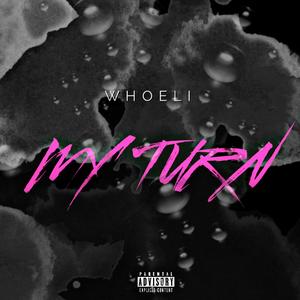 My Turn (Explicit)