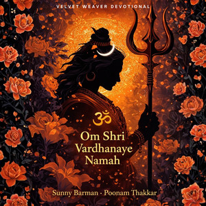 Om Shri Vardhanaye Namah