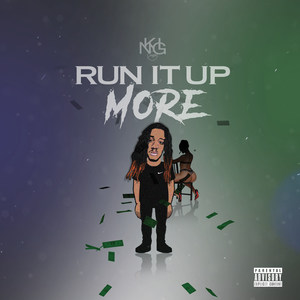 Run It Up More (Explicit)