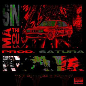 Sin Matrícula (feat. Pirosky & Satura) (Explicit)