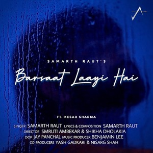 Barsaat Laayi Hai (feat. Kesar Sharma)