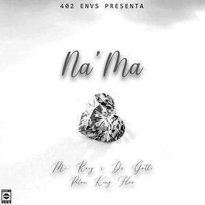 Na' Ma (feat. Pitón King Flow & Mc Reey) [Explicit]