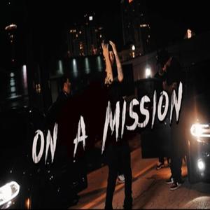 On A Mission (Explicit)