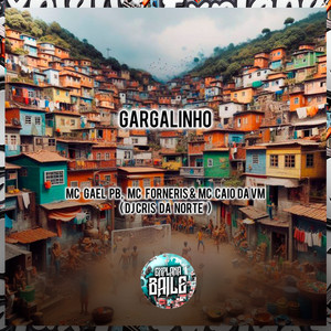 Gargalinho (Explicit)