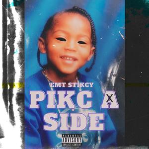 PIKC A SIDE (OfficialAudio) [Explicit]