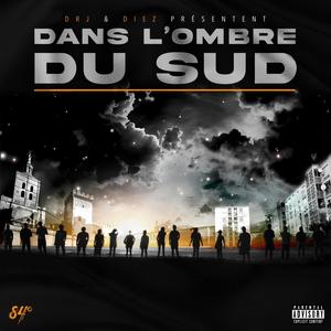 Dans l'ombre du sud (Explicit)