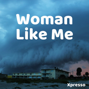 Woman Like Me