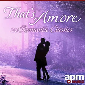 That's Amore: 20 Romantic Classics