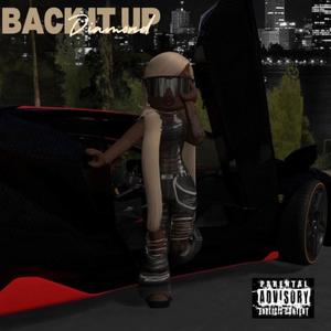 Back it Up (Explicit)