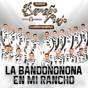 La Bandononona En Mi Rancho