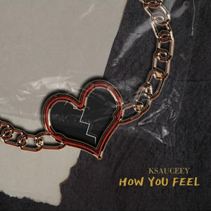 How You Feel (Explicit)