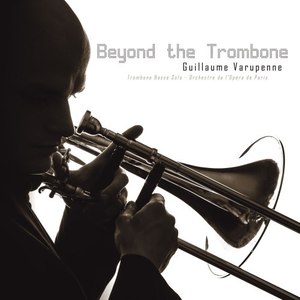 Beyond the Trombone