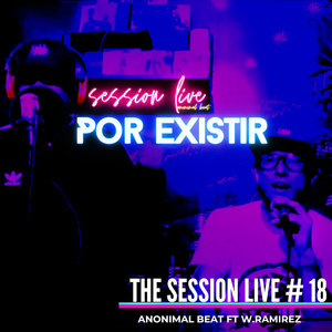 The Session Live #18 por Existir (En vivo)