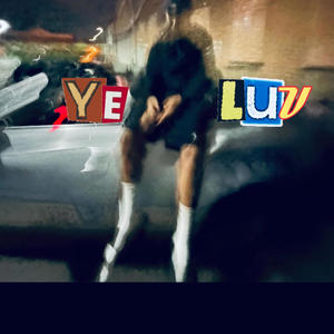 Ye Luv