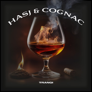 Hasj & Cognac (Explicit)