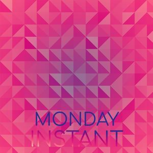 Monday Instant