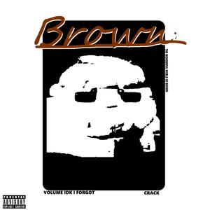 Whole Lotta Brown (Explicit)