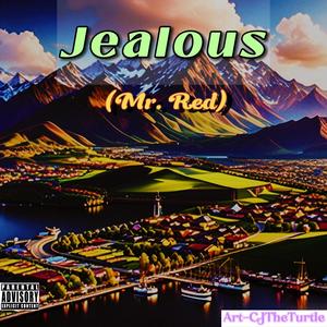 Jealous (Explicit)