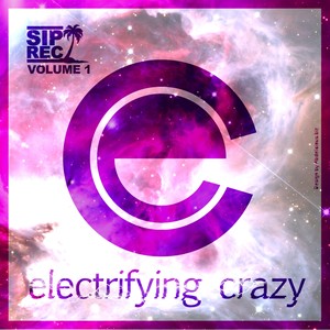 Electrifying Crazy VOL. 1